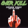 Overkill - Fuck You And Then Some