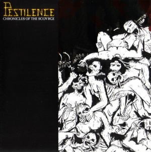 Pestilence - Chronicles of the Scourge