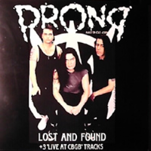 Prong - Lost And Found (+ 3 'Live At CBGB' Tracks)