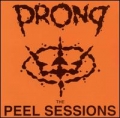Prong - The Peel Sessions