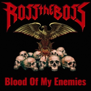Ross the Boss - Blood of My Enemies