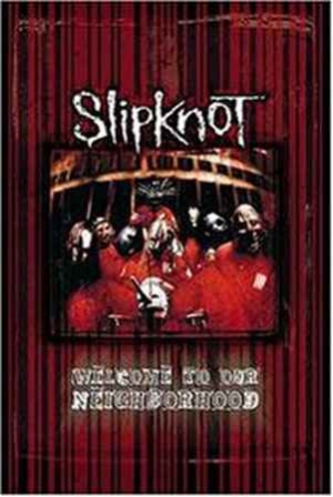 SlipKnoT - Welcome To Our Neighborhood