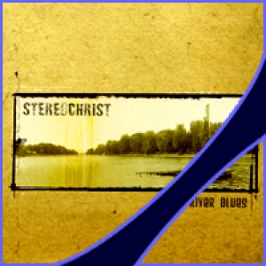 Stereochrist - Dead River Blues