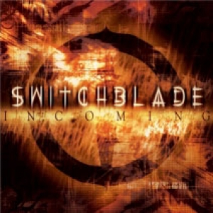 Switchblade - Incoming