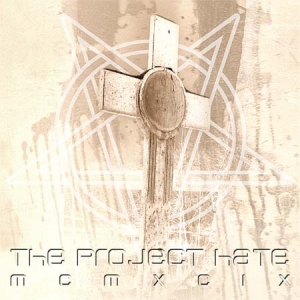 The Project Hate MCMXCIX - Hate, Dominate, Congregate, Eliminate