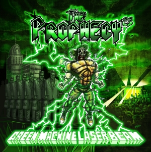 The Prophecy²³ - Green Machine Laser Beam