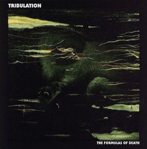 Tribulation - The Formulas of Death