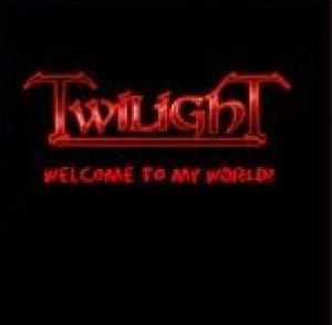 Twilight - Welcome To My World