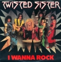 Twisted Sister - I Wanna Rock (7\