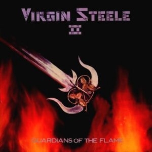 Virgin Steele - Guardians Of The Flame