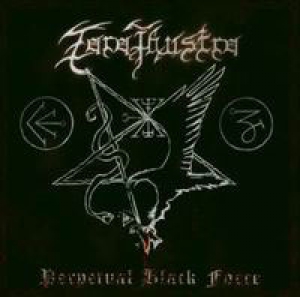 Zarathustra - Perpetual Black Force