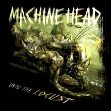 Machine_Head_Unto_The_Locust_2011