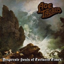 Age_Of_Taurus_Desperate_Souls_of_Tortured_Times_2013