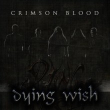 Dying_Wish_Crimson_Blood_EP_2013