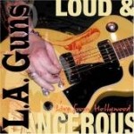 L_A_Guns_Loud_Dangerous_Live_From_Hollywood_2006