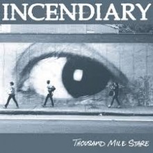 Incendiary_Thousand_Mile_Stare_2017