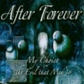 After Forever - My Choice/The Evil That Men Do