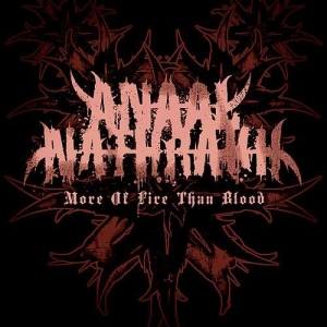 Anaal Nathrakh - More Of Fire Than Blood
