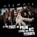 Archaic - In The Face Of Pain There Are No Heroes