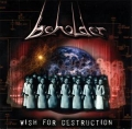 Beholder - Wish For Destruction