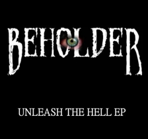Beholder (UK) - Unleash the Hell