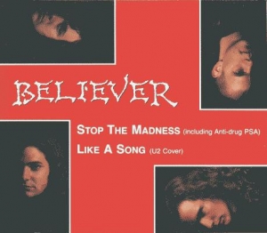 Believer - Stop the Madness