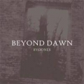 Beyond Dawn - Bygones