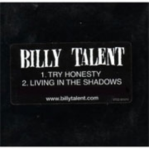 Billy Talent  - Try Honesty/Living in the Shadows EP