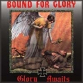 Bound for Glory - Glory Awaits