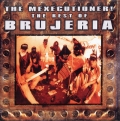 Brujeria - The Mexecutioner! - The Best of Brujeria
