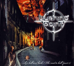 Burning Point - To Hell And Back