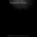 Carpathian Forest - Bloodlust And Perversion