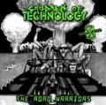 Children of Technology - The Road Warriors / The Nightmare of Existence