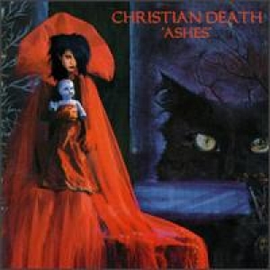 Christian Death - Ashes