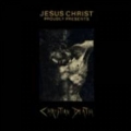 Christian Death - Jesus Christ Proudly Present