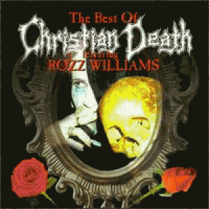 Christian Death - The Best Of Christian Death