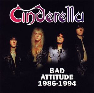Cinderella - Bad Attitude 1986-1994