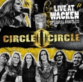 Circle II Circle - Live at Wacken - Official Bootleg