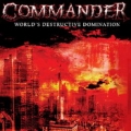 Commander  - World's Destructive Domination (Demo)