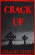 Crack Up - Forsaken Dreams