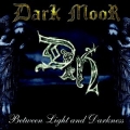 Dark Moor - Between Light and Darkness