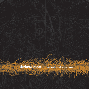 Darkest Hour - So Sedated, So Secure