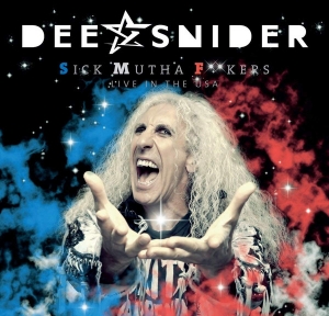 Dee Snider - Sick Mutha F**kers-Live In The USA