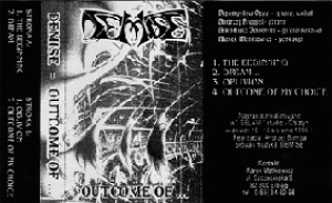 Demise - Outcome Of...