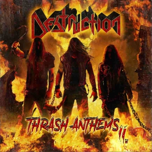 Destruction - Thrash Anthems II.
