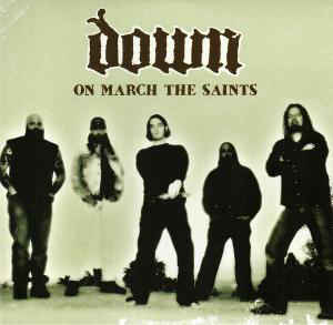 Down - On March The Saints