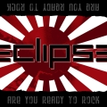 Eclipse - Are You Ready To Rock