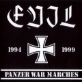 Evil - 1994-1999  Panzer War Marches