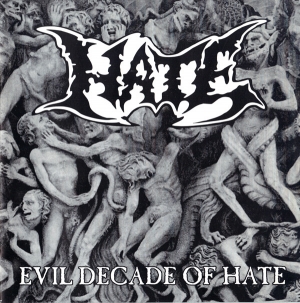 Hate - Evil Decade of Hate