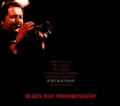 Hobo Blues Band - Blues egy trombitásért